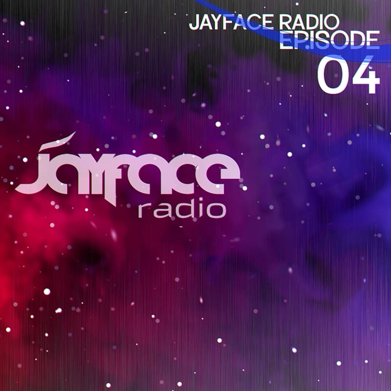 Jayface Radio Episode 4 – cover image