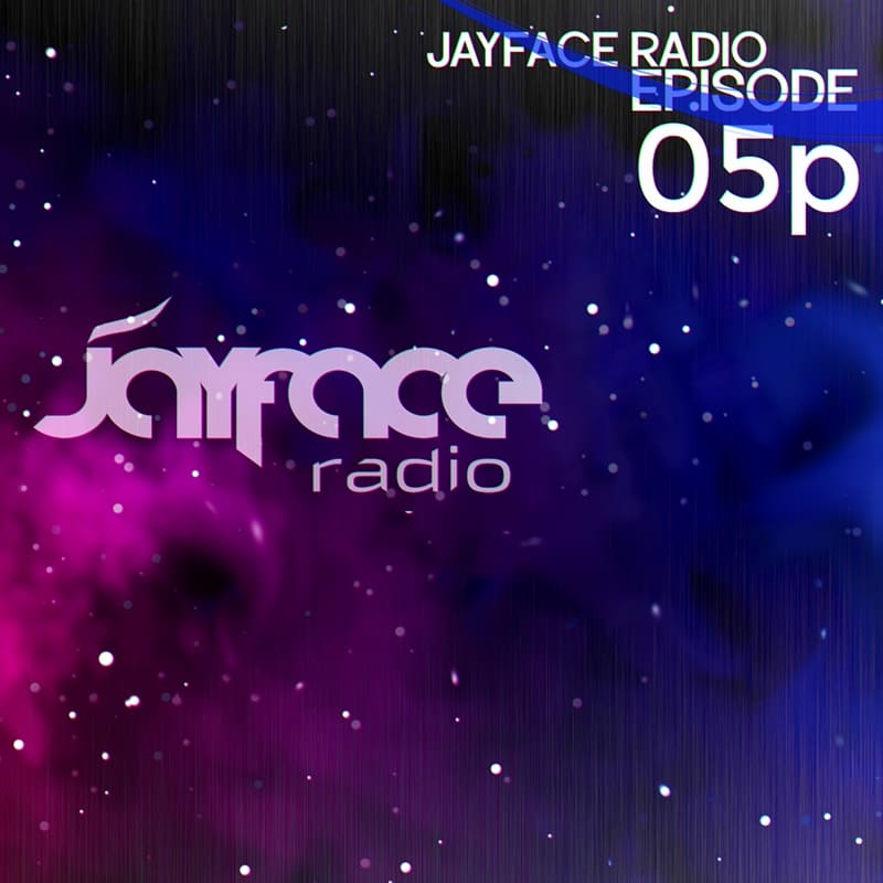 Jayface Radio Episode 5 – cover image