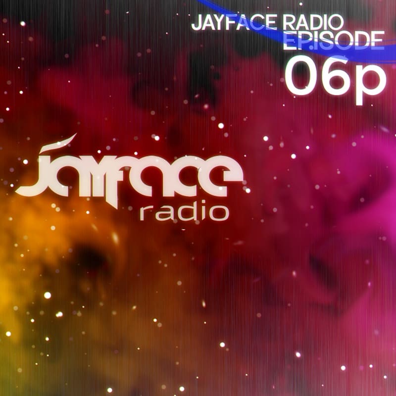 Jayface Radio Episode 6 – cover image