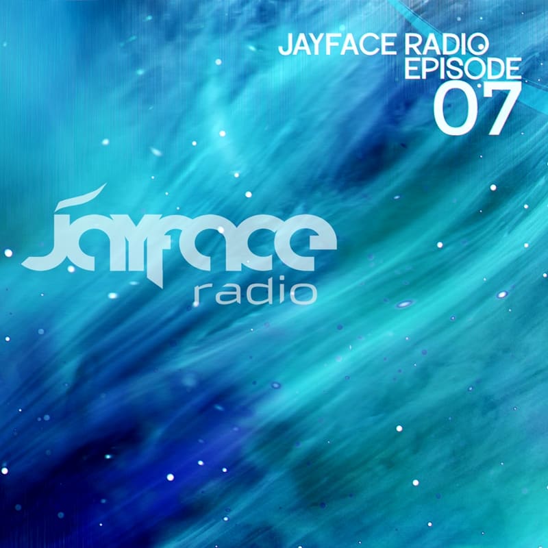 Jayface Radio Episode 7 – cover image