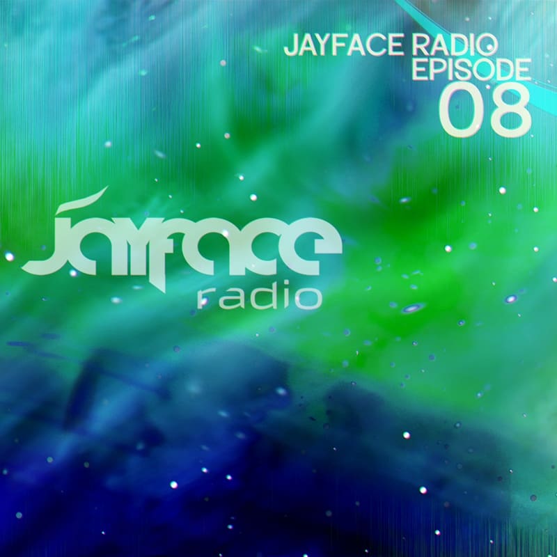 Jayface Radio Episode 8 – cover image
