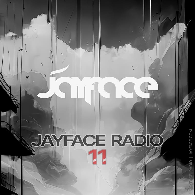 Jayface Radio Episode 11 – cover image