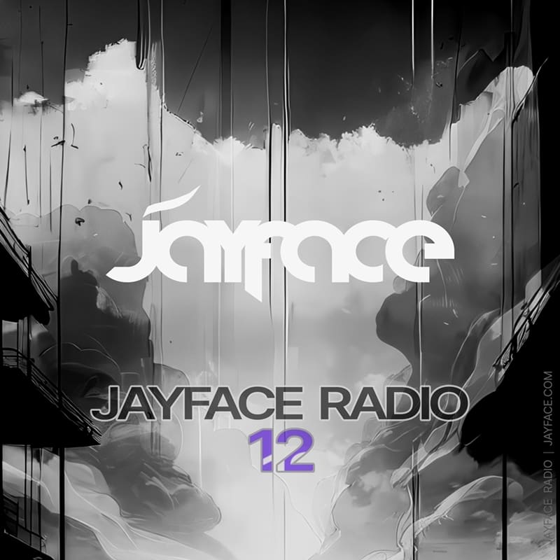 Jayface Radio Episode 12 – cover image