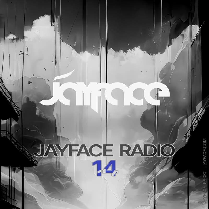Jayface Radio Episode 14 – cover image