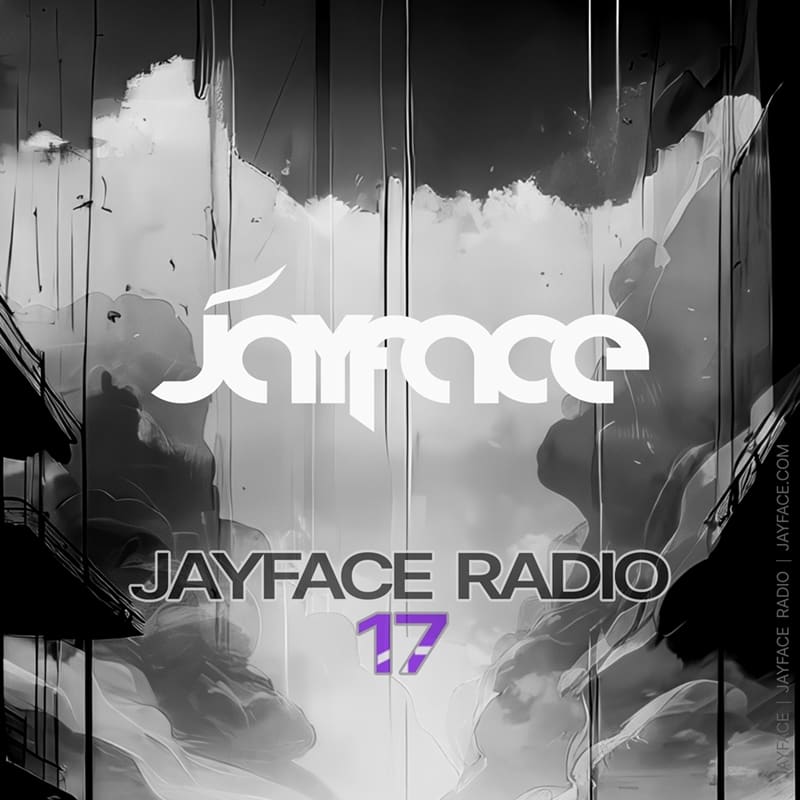 Jayface Radio Episode 17 – cover image