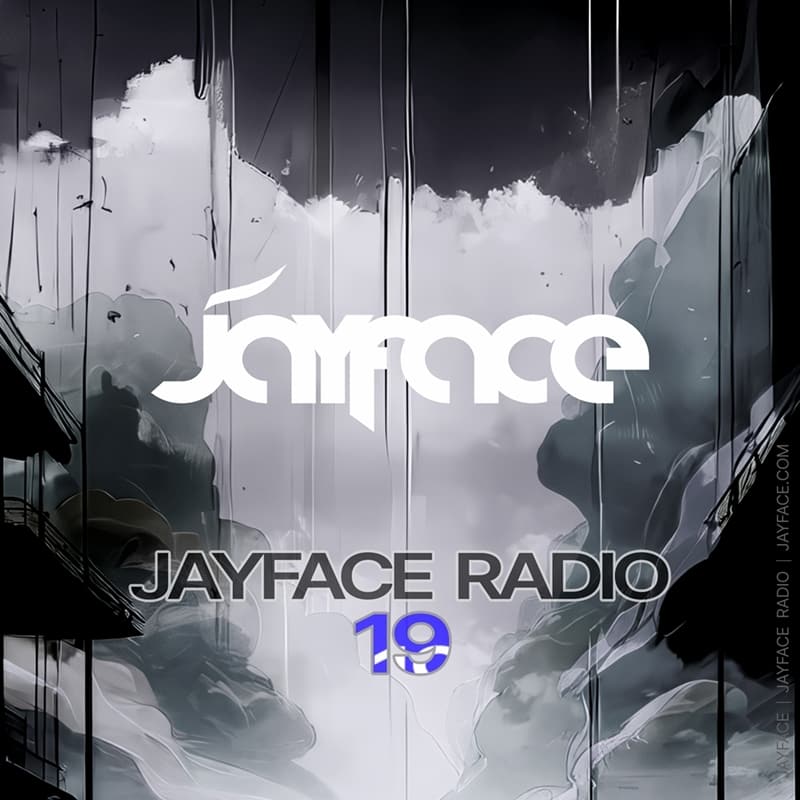 Jayface Radio Episode 19 – cover image