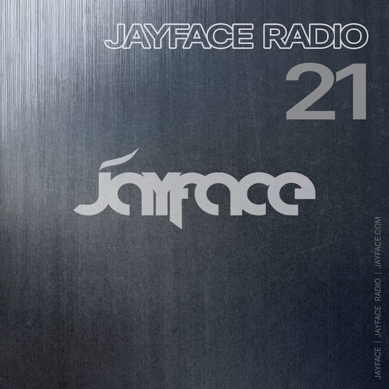 Jayface Radio Episode 21 – cover image