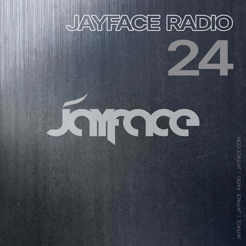Jayface Radio Episode 24 – cover image