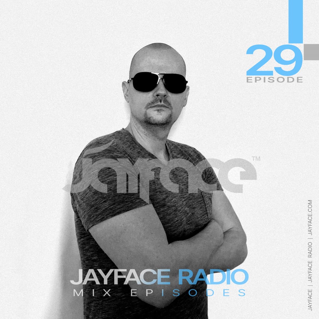 Jayface Radio Episode 29 – cover image