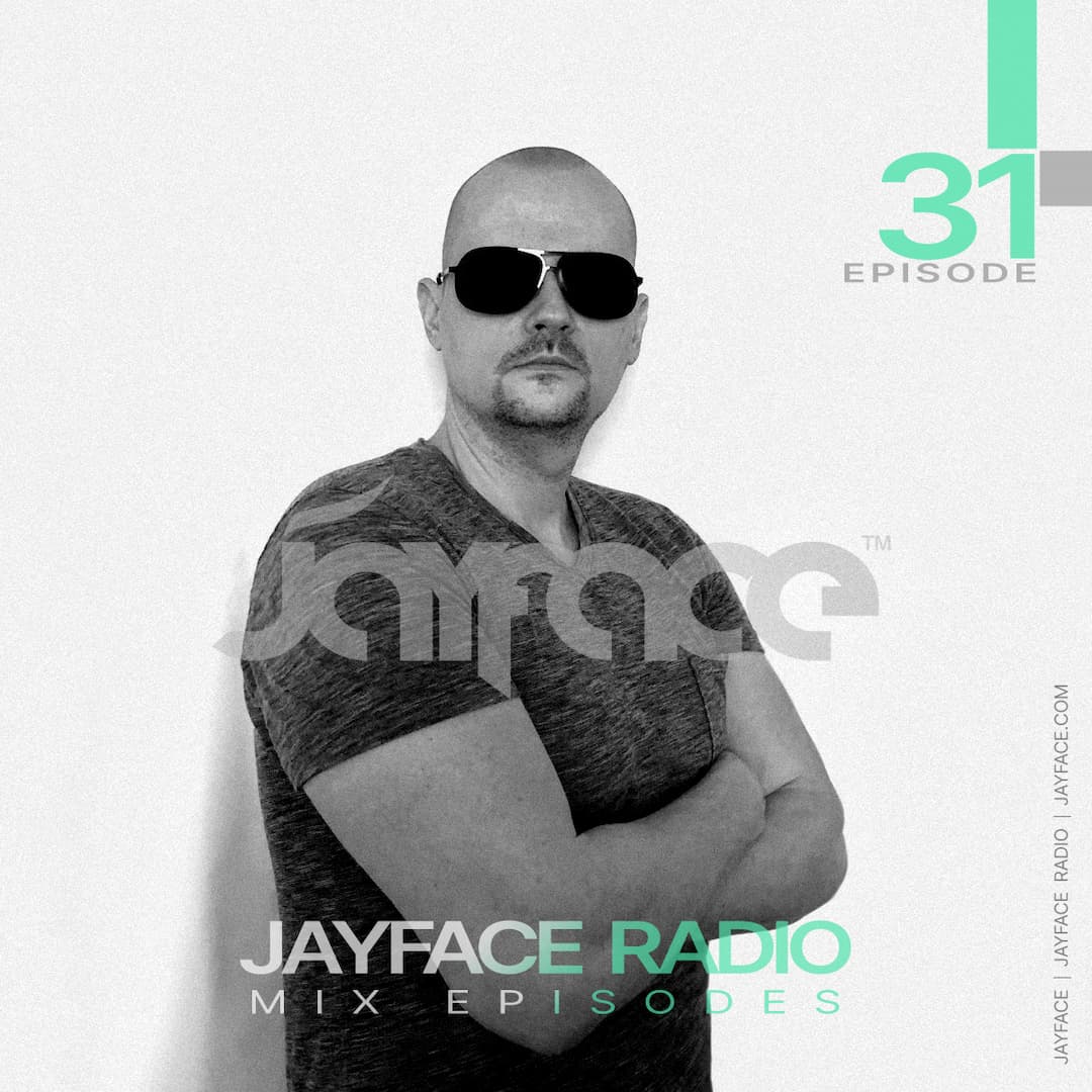 Jayface Radio Episode 31 – cover image