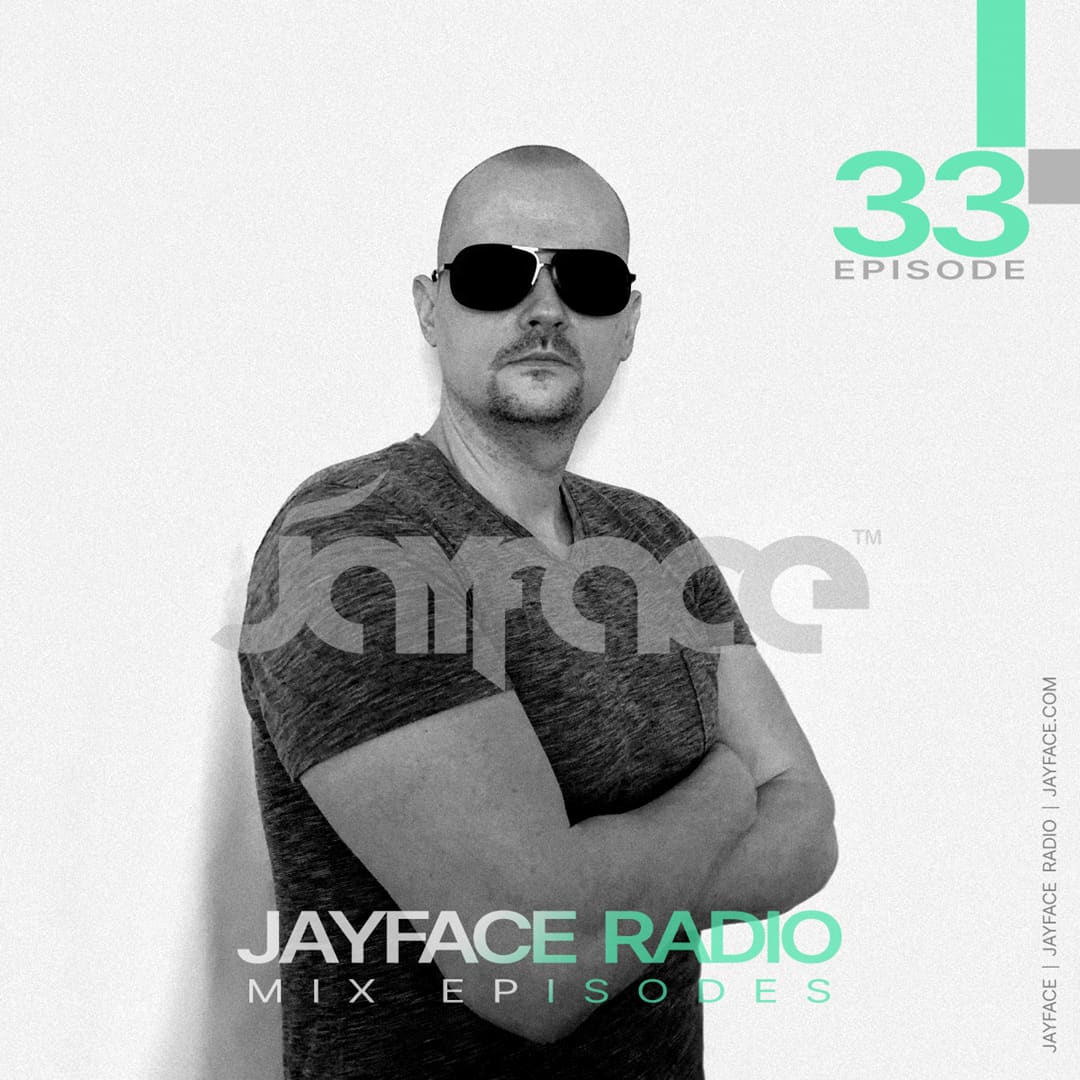 Jayface Radio Episode 33 – cover image