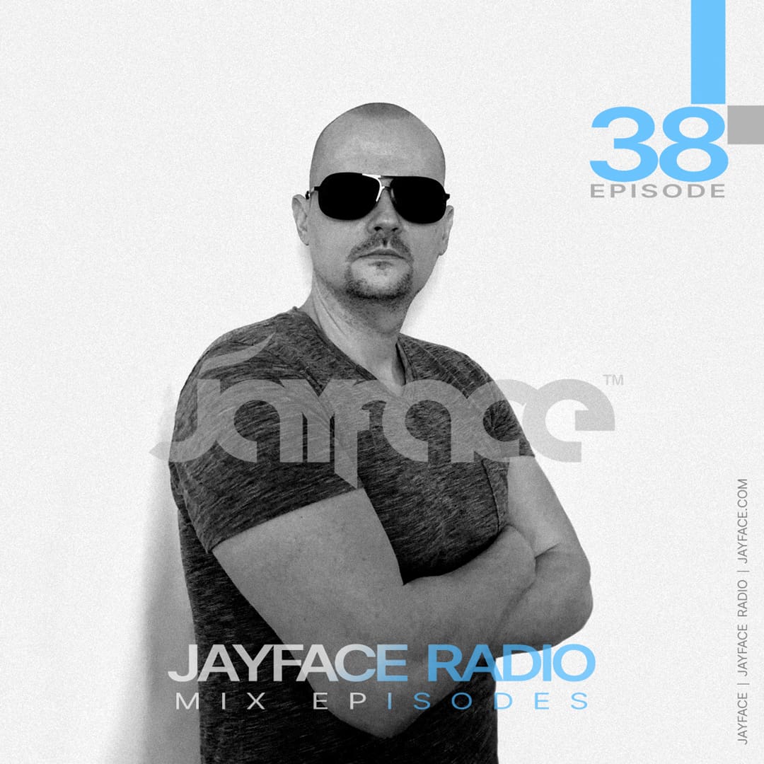 Jayface Radio Episode 38 – cover image
