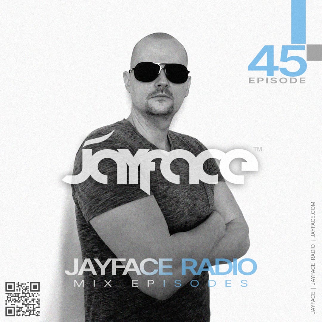 Jayface Radio Episode 45 – cover image