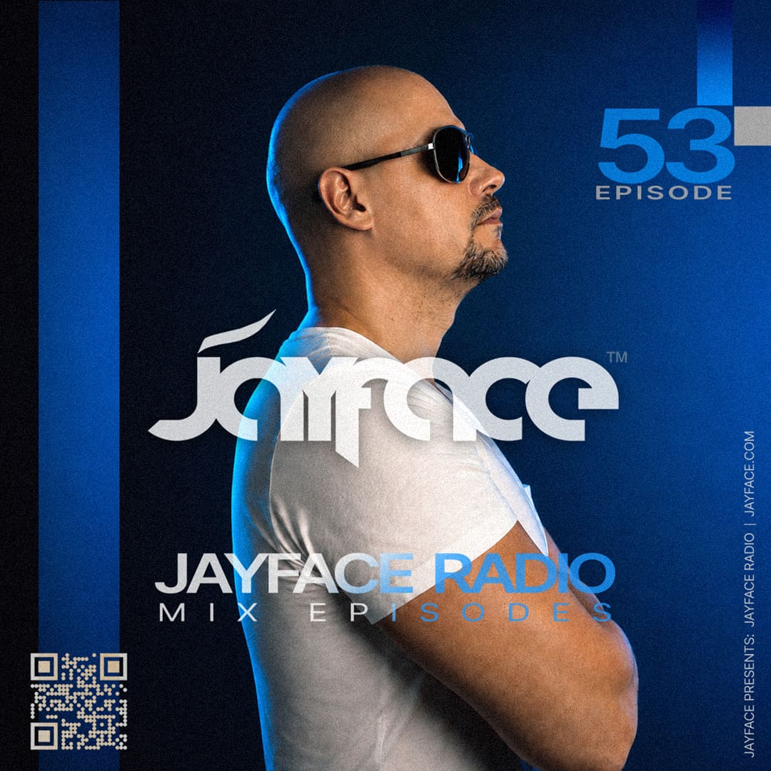 Jayface Radio Episode 53 – cover image