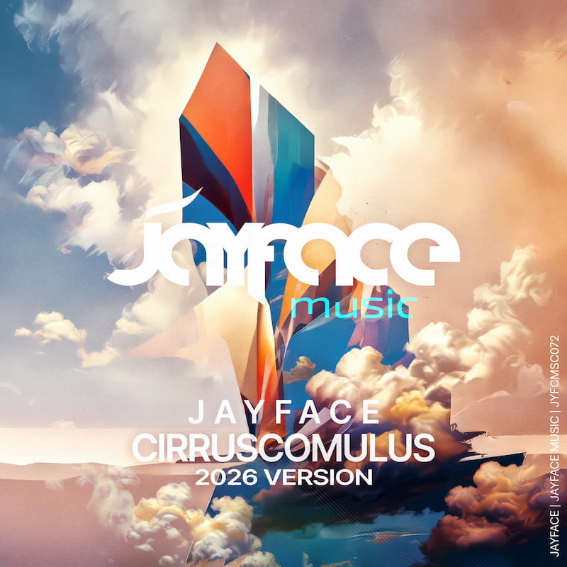 Jayface - Cirruscomulus 2026 Version (2026, released by Jayface Music label)